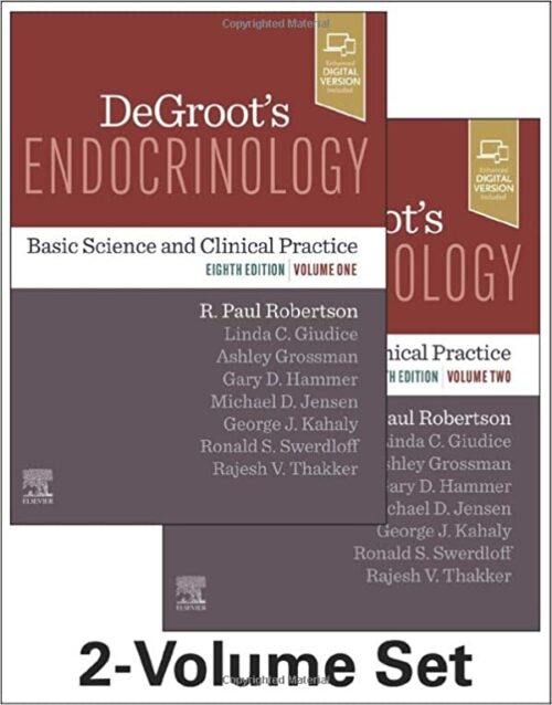 DeGroot's Endocrinology: Basic Science and Clinical Practice 8ed