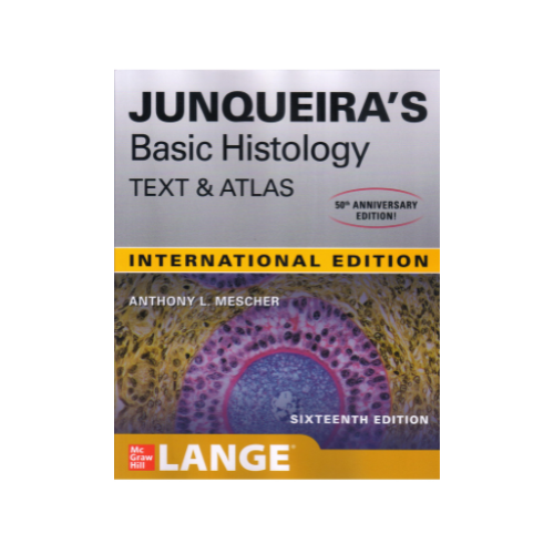 Junqueira's Basic Histology Text & Atlas 16th IE/2021