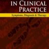 GENETICS IN CLINICAL PRACTICE SYMPTOMS,DIAGNOSIS & THERAPY