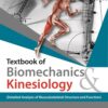 TEXTBOOK OF BIOMECHANICS & KINESIOLOGY (DETAILED ANALYSIS OF MUSCULOSKELETAL STRUCTURE AND FUNCTION)