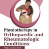 PHYSIOTHERAPY IN ORTHOPAEDIC AND RHEUMATOLOGIC CONDITIONS