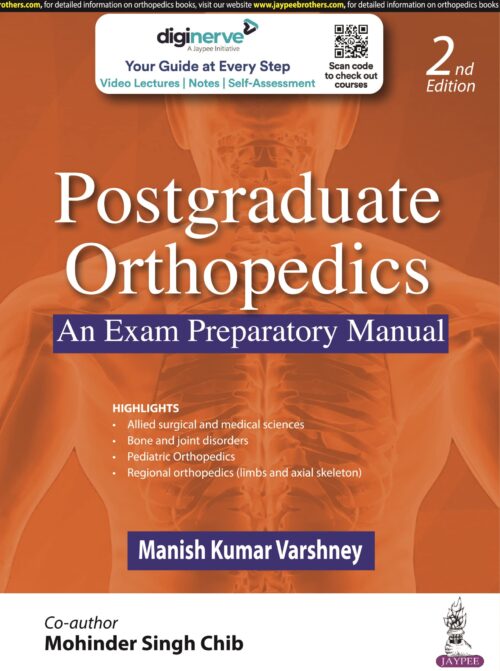 POSTGRADUATE ORTHOPEDICS: AN EXAM PREPARATORY MANUAL