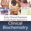 EARLY CLINICAL EXPOSURE: A CASE BASED APPROACH IN CLINICAL BIOCHEMISTRY