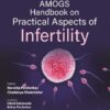 AMOGS HANDBOOK ON PRACTICAL ASPECTS OF INFERTILITY