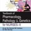 TEXTBOOK OF PHARMACOLOGY, PATHOLOGY & GENETICS FOR NURSES-II