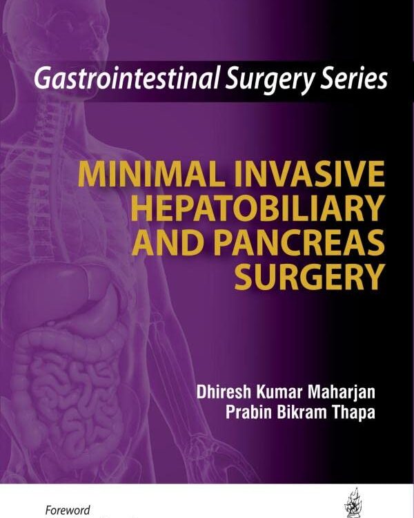 GASTROINTESTINAL SURGERY SERIES: MINIMAL INVASIVE HEPATOBILIARY AND PANCREAS SURGERY