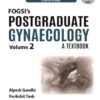 FOGSI’S POSTGRADUATE GYNAECOLOGY: A TEXTBOOK (VOLUME 2)