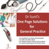 DR SUNIL’S ONE PAGE SOLUTIONS FOR GENERAL PRACTICE