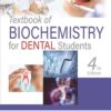 TEXTBOOK OF BIOCHEMISTRY FOR DENTAL STUDENTS