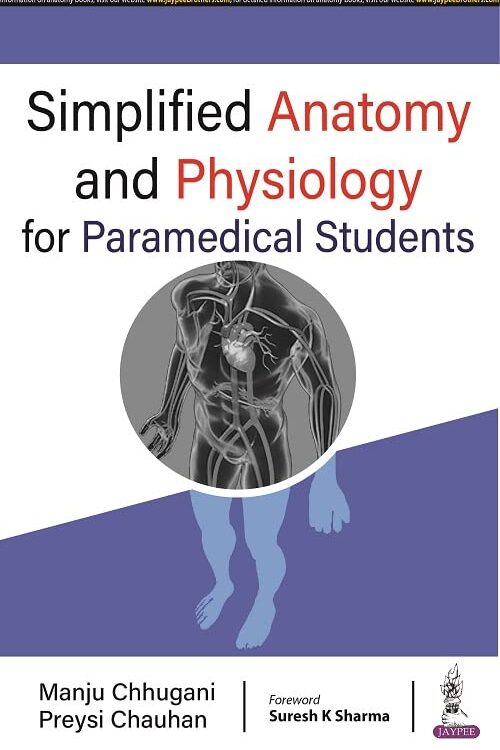 SIMPLIFIED ANATOMY AND PHYSIOLOGY FOR PARAMEDICAL STUDENTS
