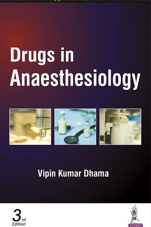DRUGS IN ANAESTHESIOLOGY