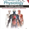 TEXTBOOK OF ANATOMY & PHYSIOLOGY FOR GNM STUDENTS