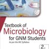 TEXTBOOK OF MICROBIOLOGY FOR GNM STUDENTS AS PER THE INC SYLLABUS