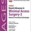 IAGES RECENT ADVANCES IN MINIMAL ACCESS SURGERY-3: ROBOTIC & INNOVATIVE TECHNOLOGIES