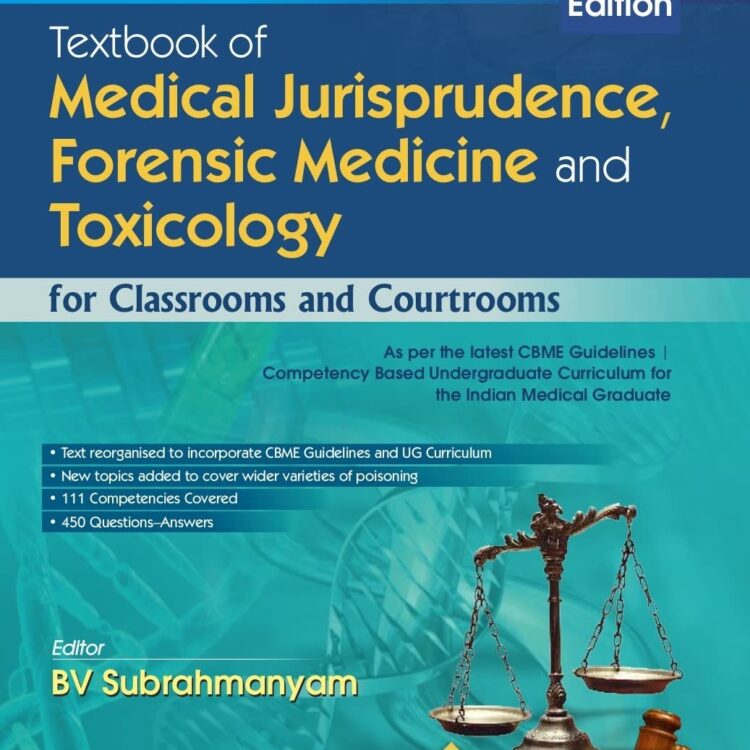 Parikh’s Textbook of Medical Jurisprudence, Forensic Medicine and Toxicology for Classrooms and Courtrooms