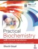 PRACTICAL BIOCHEMISTRY WITH CLINICAL CORRELATION