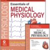 ESSENTIALS OF MEDICAL PHYSIOLOGY (FREE REVIEW OF MEDICAL PHYSIOLOGY)