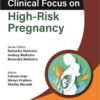 CLINICAL FOCUS ON HIGH-RISK PREGNANCY