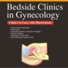 BEDSIDE CLINICS IN GYNECOLOGY