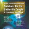 AICOG 2023 WORKSHOP MANUAL: SOLUTIONS FOR THE SUBFERTILE COUPLE A CLINICIAN'S HANDBOOK