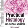 PRACTICAL HISTOLOGY FOR MEDICAL STUDENTS