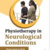 PHYSIOTHERAPY IN NEUROLOGICAL CONDITIONS