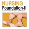 NURSING FOUNDATION-II AS PER THE REVISED INC SYLLABUS FOR BSC NURSING