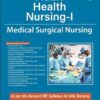 ADULT HEALTH NURSING-I MEDICAL SURGICAL NURSING