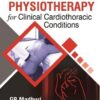 TEXTBOOK OF PHYSIOTHERAPY FOR CLINICAL CARDIOTHORACIC CONDITIONS