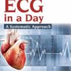 LEARN ECG IN A DAY A SYSTEMATIC APPROACH