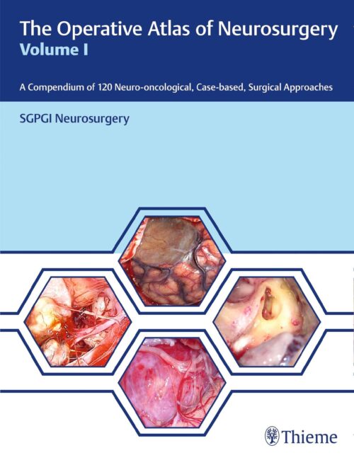 The Operative Atlas of Neurosurgery Vol-1 1st Edition