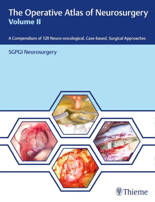 The Operative Atlas of Neurosurgery Vol-2 1st Edition