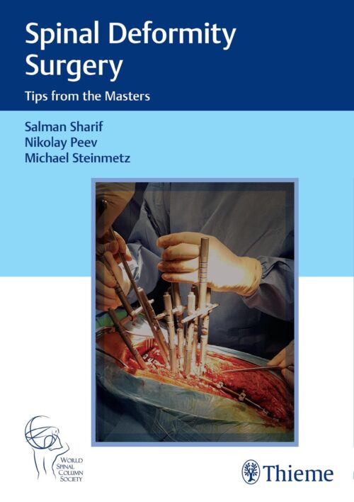 Spinal Deformity Surgery : Tips from the Masters