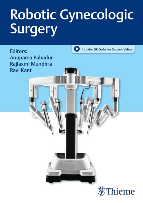 Robotic Gynecologic Surgery 1st Ed