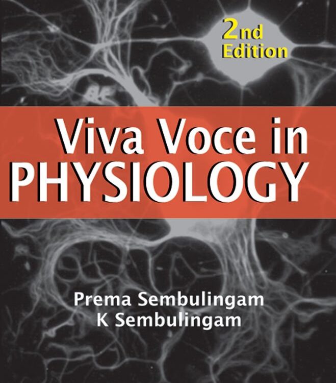 VIVA VOCE IN PHYSIOLOGY 2nd EDITION 2009