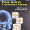 DISSECTION MANUAL,LIVING AND CROSS-SECTIONAL ANATOMY WITH PHOTO CD ROM 1st Edition 2012