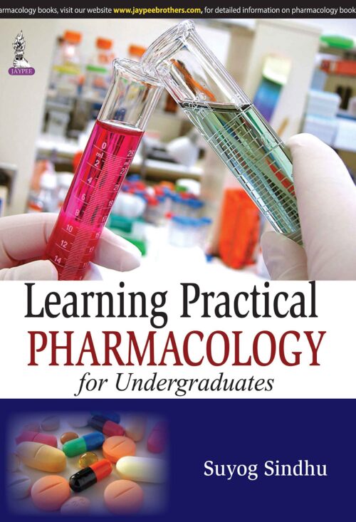 LEARNING PRACTICAL PHARMACOLOGY FOR UNDERGRADUATES 1st Edition 2014