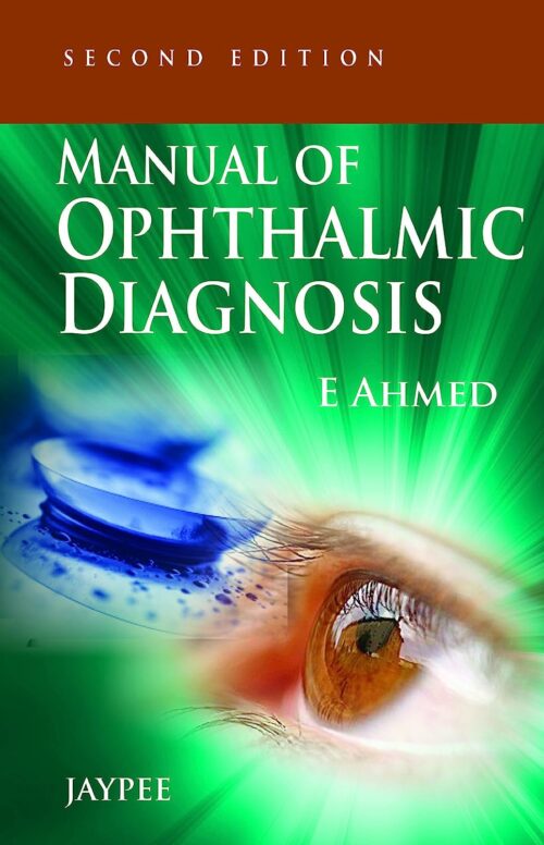 MANUAL OF OPHTHALMIC DIAGNOSIS