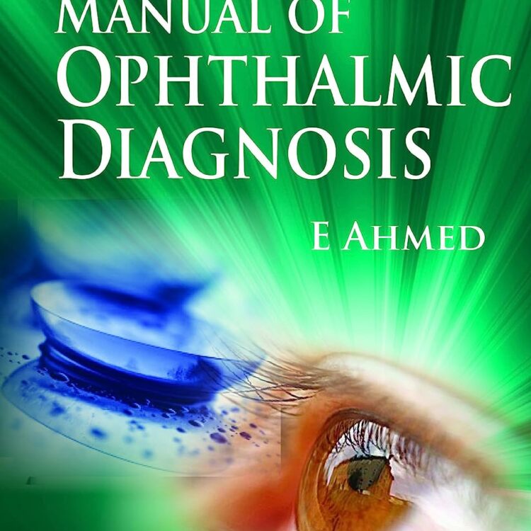 MANUAL OF OPHTHALMIC DIAGNOSIS