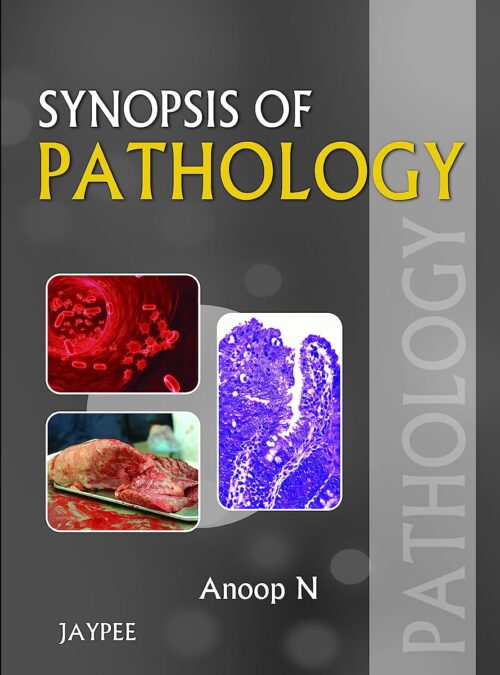 SYNOPSIS OF PATHOLOGY 1st/Edition 2013