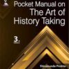 POCKET MANUAL OF THE ART OF HISTORY TAKING 3rd Edition 2015