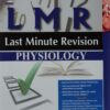 LMR:LAST MINUTE REVISION PHYSIOLOGY 1st Edition 2015