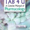 7TAB 4 U A CONCISE MANUAL OF PHARMACOLOGY 1st Edition 2017