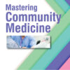 MASTERING COMMUNITY MEDICINE 2nd Edition 2007