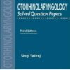 OTORHINOLARYNGOLOGY SOLVED QUESTION PAPERS 3rd Edition 2018