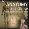 ANATOMY AT A GLANCE AN EXAM-ORIENTED TEXT 3rd Edition 2023