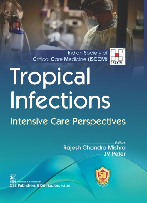 Tropical Infections Intensive Care Perspectives