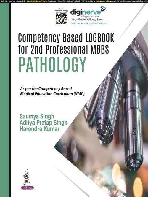 COMPETENCY BASED LOGBOOK FOR 2ND PROFESSIONAL MBBS - PATHOLOGY 1st Edition 2023
