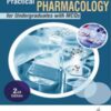 PRACTICAL PHARMACOLOGY FOR UNDERGRADUATES WITH MCQS 2nd Edition 2016