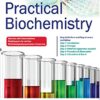 ESSENTIALS OF PRACTICAL BIOCHEMISTRY 1st EDITION 2020